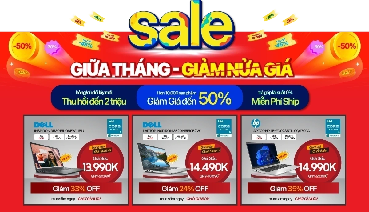 Laptop sale 50% giữa tháng, Học tập, làm việc cực mượt, giá cực hời