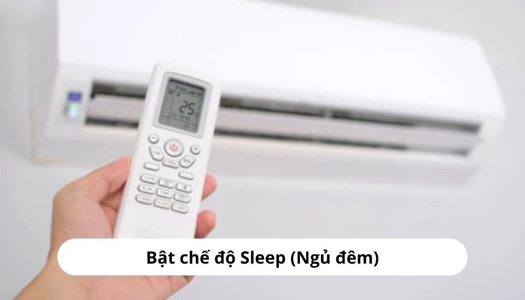 Sử dụng chế độ ngủ (Sleep Mode) cho ban đêm