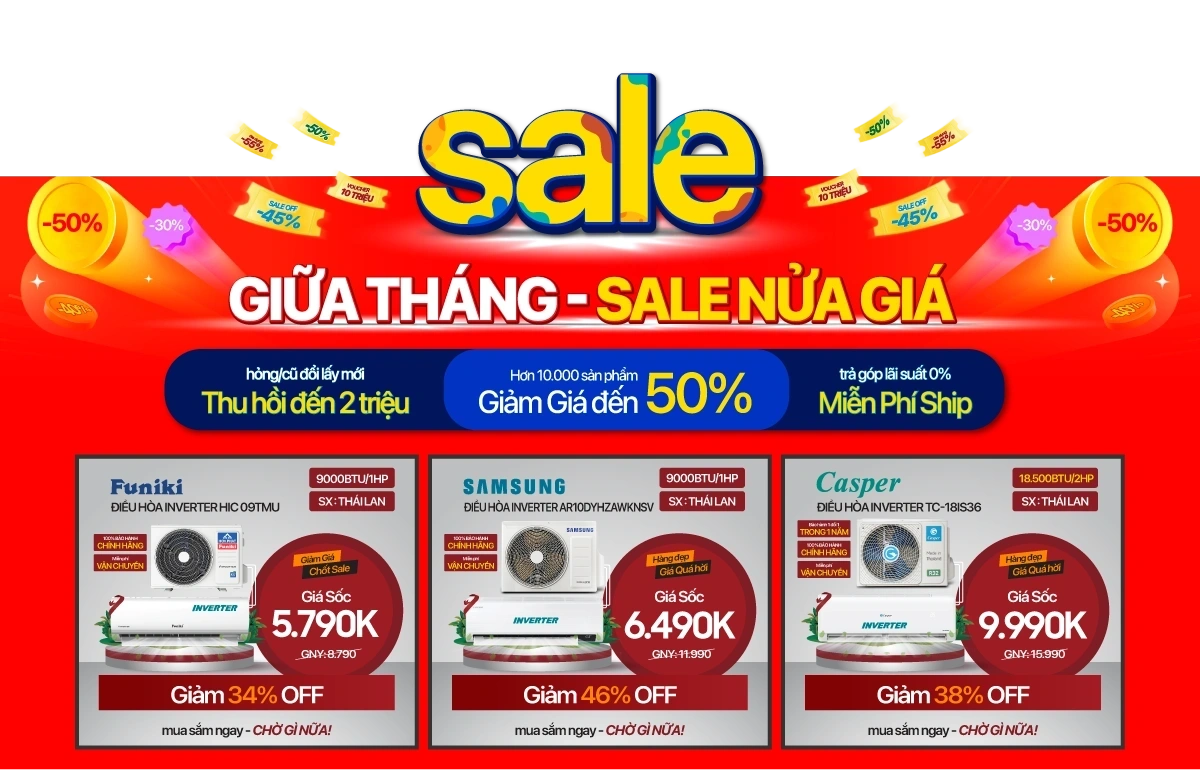 Sale giữa tháng, Điện lạnh giảm nửa giá - Sắm điều hòa, tủ lạnh cực mát ví