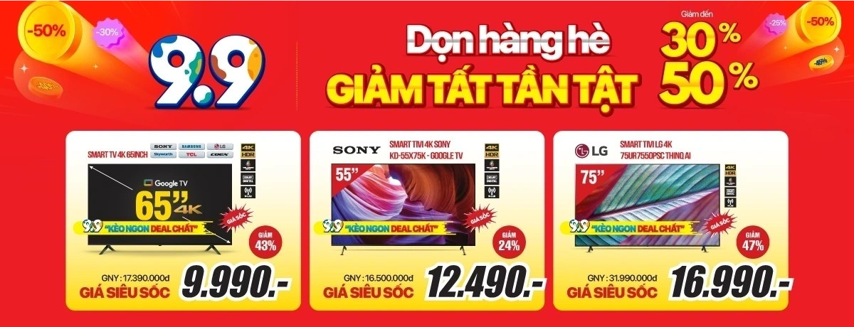 9/9 sale đậm - Tivi giá hời - Kèo ngon giá sốc