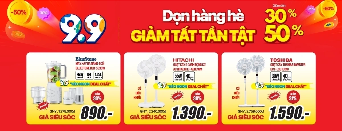 Gia dụng sale lớn 9/9 - Xả hết hàng hè (-50%)
