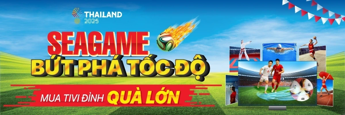 Bứt phá tốc độ - Mua Tivi đỉnh, quà lớn