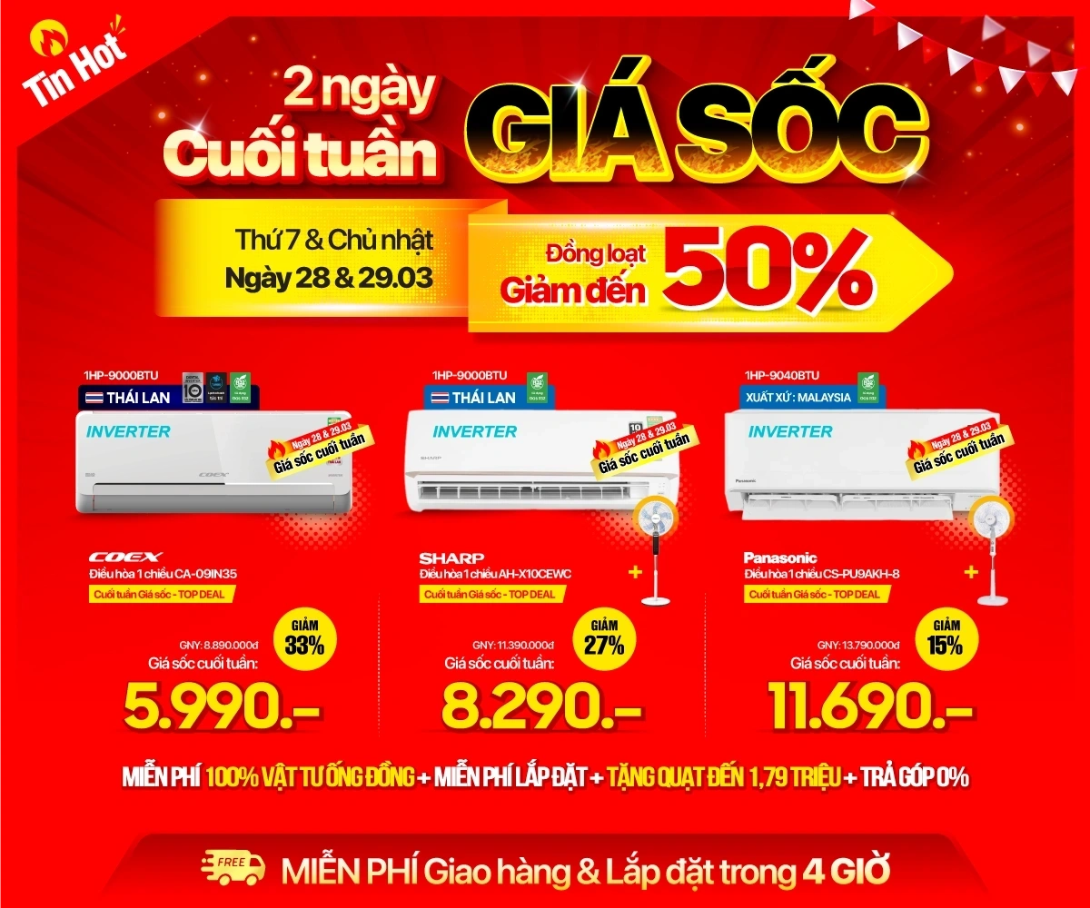 Cuối tuần giá sốc - Điều hòa giảm đến 50%