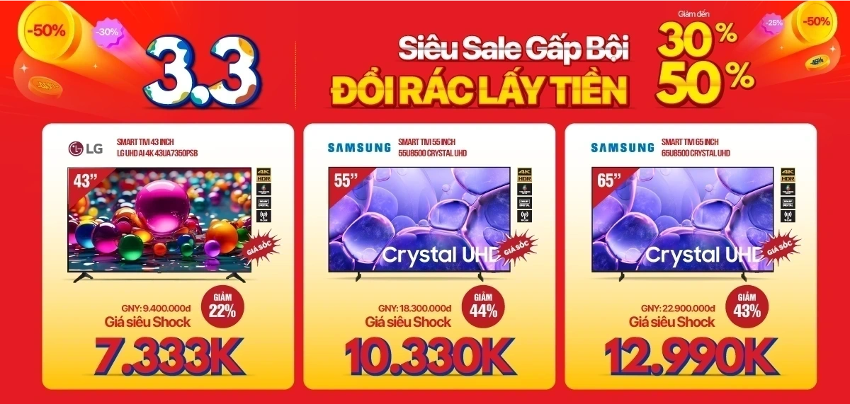 Siêu sale 3.3 - Smart TV giảm sâu 50%