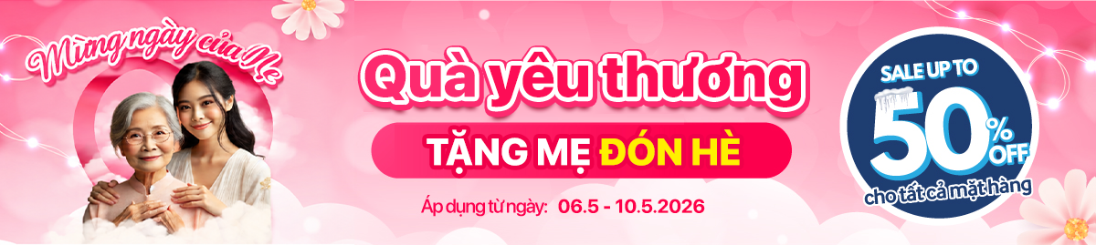 Quà tặng yêu thương - Tặng mẹ đón hè