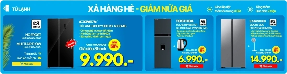 Hè cực nóng - sale cực sốc: Tủ lạnh giảm đến 50%