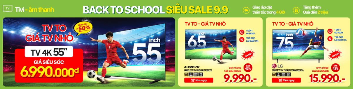 Back to School - Siêu Sale 9/9: Smart TV giảm đến 50%