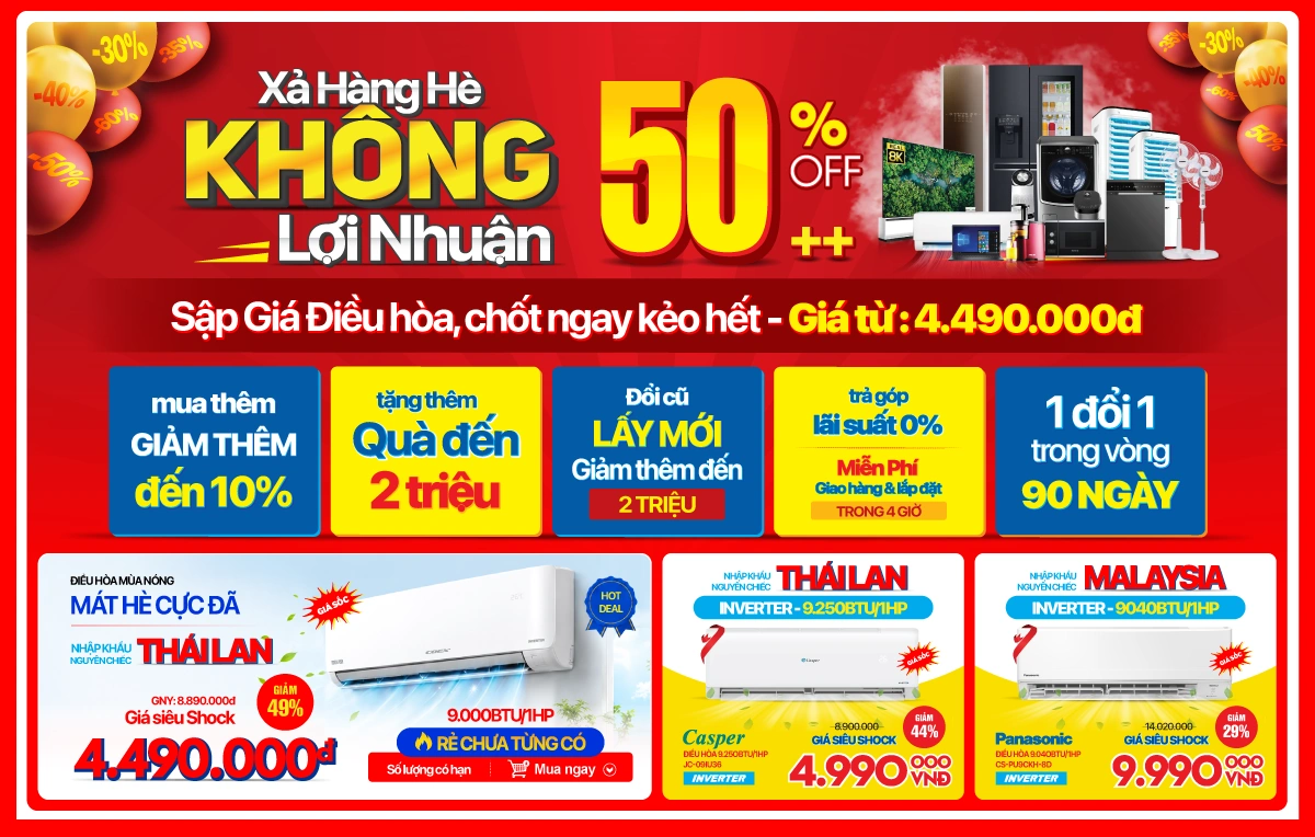 Xả hàng hè không lợi nhuận - Điều hòa giảm đến 50%