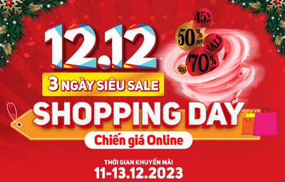 12.12 - 3 ngày siêu SALE shopping day, chiến giá online: Giảm đến 70%