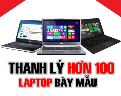 100 model laptop thanh lý hàng bày mẫu giảm giá sâu