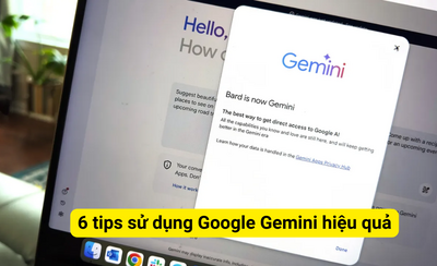 6 tips sử dụng Gemini Google hiệu quả mà bạn nên biết