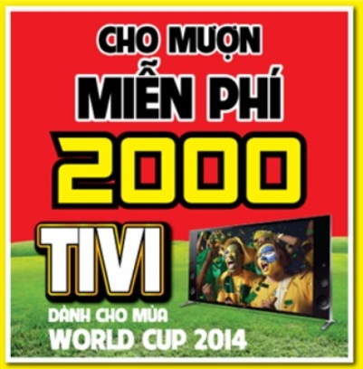 MediaMart cho mượn miễn phí 2000 TV xem Worldcup 2014