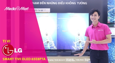 Đánh giá Smart Tivi OLED LG 65 inch 65E8PTA - Siêu phẩm công nghệ từ LG