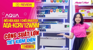 Điều hòa AQUA 1 chiều Inverter 11400BTU AQA-KCRV12WNM: Tiết kiệm điện, bảo vệ sức khỏe người dùng