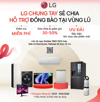 LG Chung tay sẻ chia, hỗ trợ đồng bào tại vùng lũ- Chương trình bảo hành đặc biệt dành cho các thiết bị LG hư hại do bão Yagi