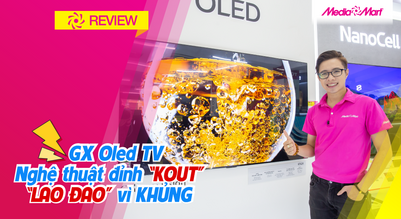LG OLED GX 2020: Tuyệt tác nghệ thuật trong chính ngôi nhà bạn