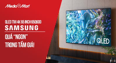 QLED TV 4K Samsung 65Q60D: Quá ngon trong tầm giá