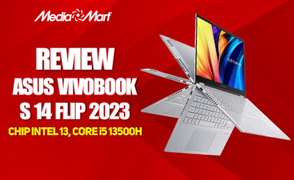 Review Asus VivoBook S 14 Flip (2023): thiết kế xoay gập 360 độ, Intel gen 13 mới nhất