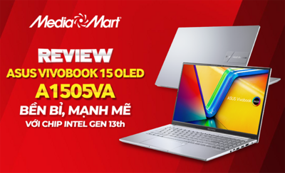Review laptop Asus Vivobook 15 OLED A1505VA: Bền bỉ, mạnh mẽ với chip Intel Gen 13th