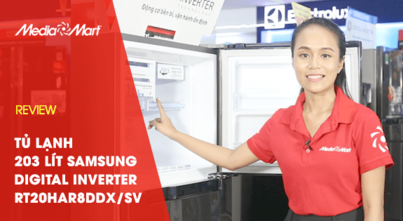 Review Tủ lạnh Samsung RT20HAR8DDX/SV - 203L Digital Inverter