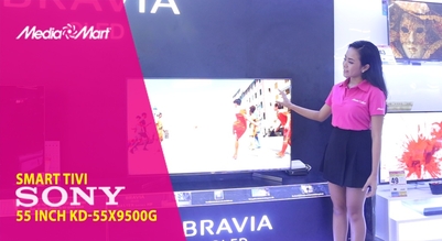 Smart Tivi 4K Sony 55 inch KD-55X9500G: Trải nghiệm xem sống động
