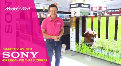 Smart Tivi Sony 4K 65 inch 65X8500G - Sống động với chất lượng 4K