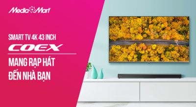 Smart TV Coex 4K 43 inch 43UT7000X: TV giá rẻ, lại ngon