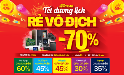 Tết Dương lịch – Rẻ Vô địch – Điện máy sale khủng đến 70%