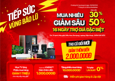 Tiếp sức vùng bão lũ - Mua nhiều giảm sâu - 16 ngày trợ giá đặc biệt (-50%)