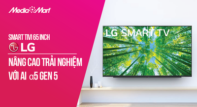 Trải nghiệm AI α5 Gen 5 cùng Tivi LG 65UQ8000PSC