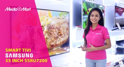 Trải nghiệm Smart Tivi Samsung 4K 55 inch 55RU7200 - Sắc nét hơn, rực rỡ hơn