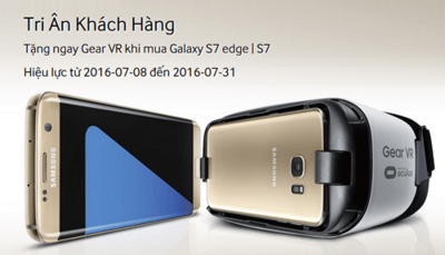 Tri Ân Khách Hàng - Tặng ngay Gear VR khi mua Galaxy S7 Edge | S7