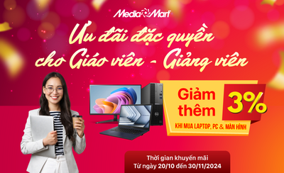 Ưu đãi đặc quyền dành cho Giáo viên - Giảng viên : Giảm thêm 3% khi mua laptop, PC, màn hình