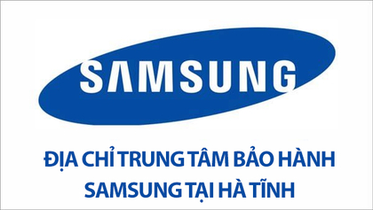 Trung tâm bảo hành tivi Samsung tại Hà Tĩnh