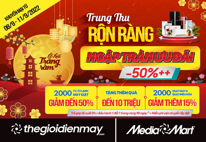 Trung thu rộn ràng - MediaMart gửi tặng khách hàng ngàn ưu đãi