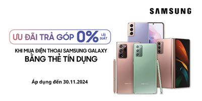 Ưu đãi trả góp 0% lãi suất khi mua điện thoại Samsung Galaxy bằng thẻ tín dụng